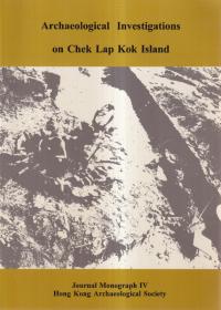 Archaeological Investigations on Chek Lap Kok Island