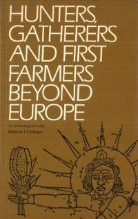Hunters, Gatherers and First Farmers Beyond Europe