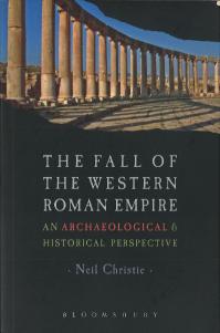 The Fall of the Western Roman Empire: An Archaeological and Historical Perspective