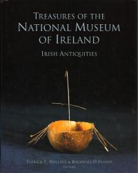 Treasures of the National Museum of Ireland: Irish Antiquities
