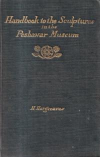 Handbook to the sculptures in the Peshawar museum(ڥѴۤĦϥɥ֥å)