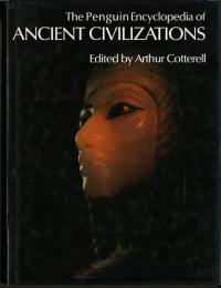 The Penguin Encyclopedia of Ancient Civilizations 
