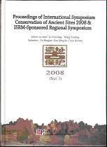 Proceedings of International Symposium Conservation of Ancient Sites 2008 & ISRM-sponsored Regional Symposium volume(ʸ)