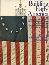 Building Early America: Contributions Toward the History of a Great Industry (ڡѡХå) 