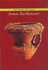 The prehistoric arts of Japan : Jomon Earthenware Exhibition