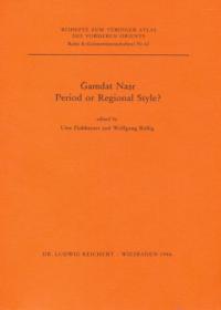 Gamdat Nasr : Period or Regional Style? : Papers Given at a Symposium Held in Tubingen, November 1983