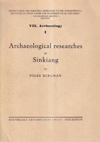 Archaeological researches in Sinkiang : especially the Lop-nor region