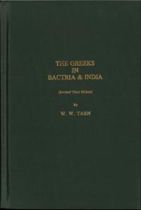 The Greeks in Bactria & India3rd ed