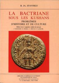 La Bactriane sous les Kushans : problèmes dhistoire et de culture(㡼īΥХȥꥢ:ˤʸ)