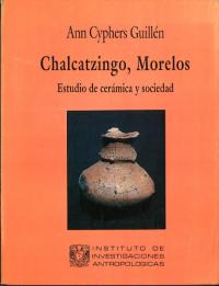 Chalcatzingo, Morelos : estudio de cerámica y sociedad(륫ĥ:ƫȼҲ˴ؤ븦)