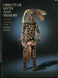 Objects of Myth and Memory : American Indian art at the Brooklyn Museum(äȵΥ֥:֥åѴۤΥꥫ轻̱)(եȥС)