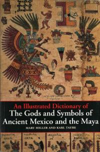 An Illustrated Dictionary of the Gods and Symbols of Ancient Mexico and the Maya(ᥭȥޥοȥܥο޴) (ڡѡХå)